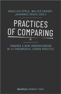 Practices Of Comparing Â€“ Towards A New Understanding Of A Fundamental Human Practice