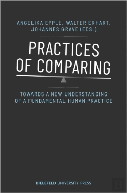 Bertrand.pt - Practices Of Comparing Â€“ Towards A New Understanding Of A Fundamental Human Practice