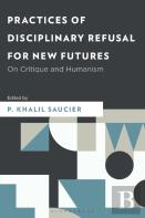 Practices Of Disciplinary Refusal For New Futures