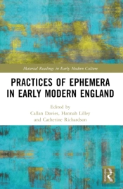 Practices Of Ephemera In Early Modern England