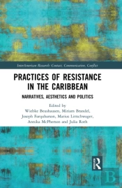 Practices Of Resistance In The Caribbean
