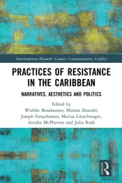 Practices Of Resistance In The Caribbean
