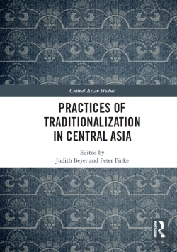 Bertrand.pt - Practices Of Traditionalization In Central Asia