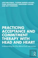 Practicing Acceptance And Commitment Therapy With Head And Heart