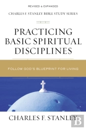 Practicing Basic Spiritual Disciplines