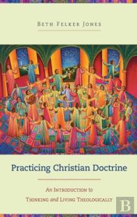Practicing Christian Doctrine