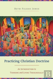 Practicing Christian Doctrine