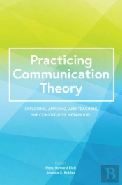 Practicing Communication Theory: Explori