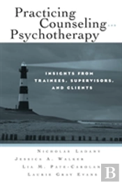 Practicing Counseling And Psychotherapy