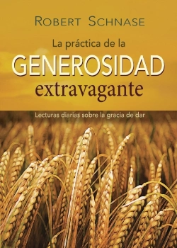 Bertrand.pt - Practicing Extravagant Generosity Spanish Edition