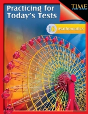 Practicing For Today'S Tests Mathematics