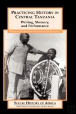 Bertrand.pt - Practicing History In Central Tanzania