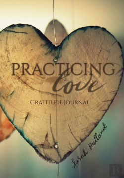 Bertrand.pt - Practicing Love Gratitude Journal: 365 D
