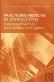 Practicing Medicine In Difficult Times