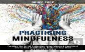 Practicing Mindfulness