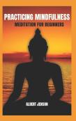 Practicing Mindfulness