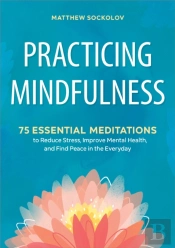 Practicing Mindfulness