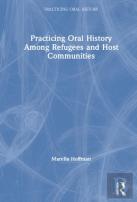 Practicing Oral History Among Refugees And Host Communities