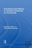 Practicing Oral History To Connect University To Community