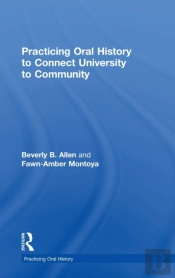Practicing Oral History To Connect University To Community