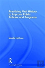 Practicing Oral History To Improve Public Policies And Programs