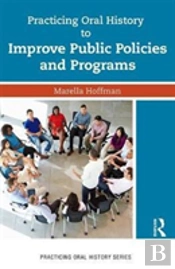 Practicing Oral History To Improve Public Policies And Programs
