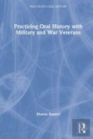 Practicing Oral History With Military And War Veterans