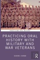 Practicing Oral History With Military And War Veterans