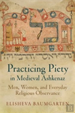 Bertrand.pt - Practicing Piety In Medieval Ashkenaz