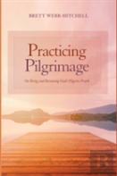 Practicing Pilgrimage