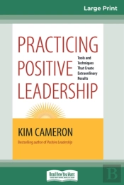 Practicing Positive Leadership