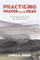 Practicing Prayer For The Dead