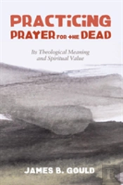Practicing Prayer For The Dead