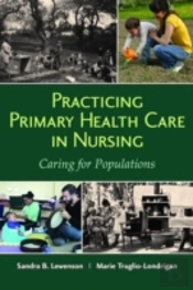 Practicing Primary Health Care In Nursing: Caring For Populations