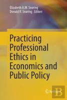 Practicing Professional Ethics In Economics And Public Policy