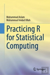 Practicing R For Statistical Computing