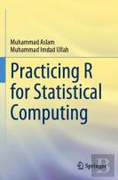 Practicing R For Statistical Computing