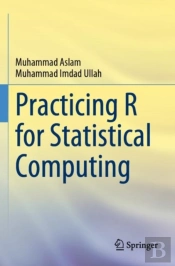 Practicing R For Statistical Computing