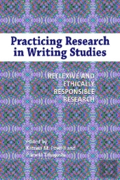 Practicing Research In Writing Studies
