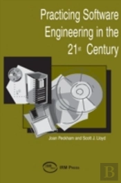 Practicing Software Engineering In The 21st Century
