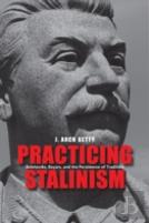 Practicing Stalinism