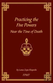 Practicing The Five Powers Near The Time Of Death