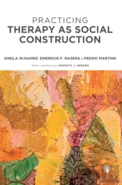 Practicing Therapy As Social Construction