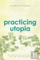 Practicing Utopia
