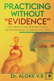 Practicing Without 'Evidence'