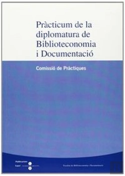 Bertrand.pt - Pràcticum De La Diplomatura De Biblioteconomia I Documentació (Comissió De Pràctiques)