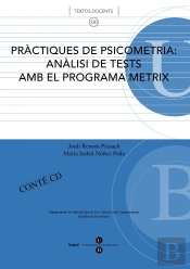 Pràctiques De Psicometria: Anàlisi De Tests Amb El Programa Metrix + Cd-Rom