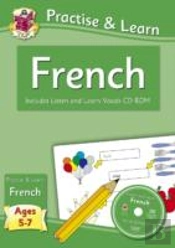 Practise & Learn: French (Ages 5-7) - With Audio Cd