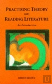 Practising Theory And Reading Literature