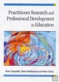 Bertrand.pt - Practitioner Research And Professional Development In Education